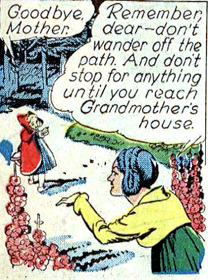 Comic panel of little red riding hood told to stay on the path.
