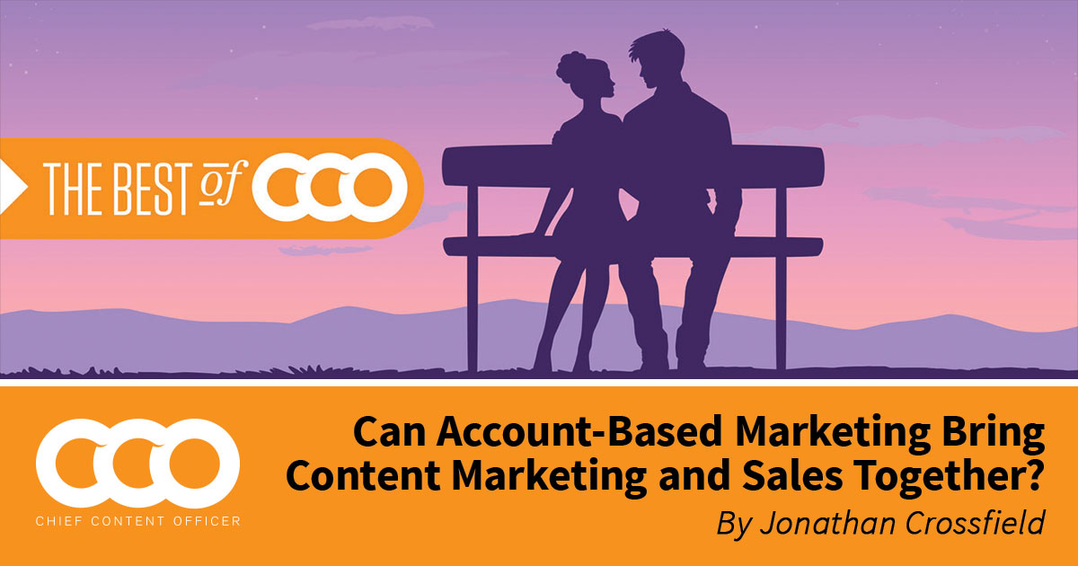 Can Account-Based Marketing Bring Content Marketing and Sales Together?