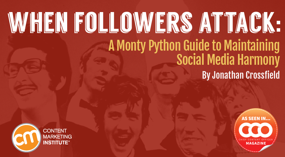 When Followers Attack: A Monty Python Guide to Maintaining Social Media Harmony